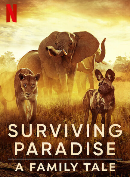 (2022) Surviving Paradise: A Family Tale | مستند جان به در بردن از بهشت:یک داستان خانوادگی